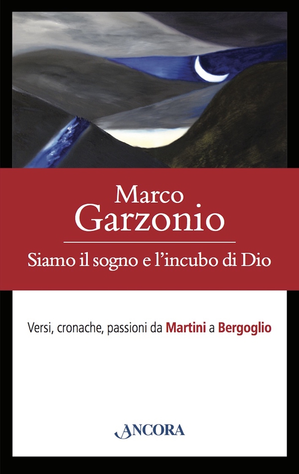 Siamo il sogno e l'incubo di Dio - Librerie.coop