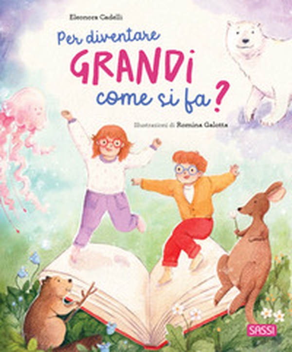 Per diventare grandi come si fa? - Librerie.coop