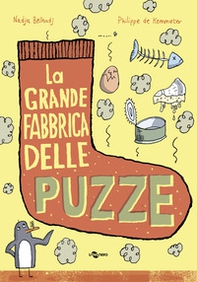 La grande fabbrica delle puzze - Librerie.coop La grande fabbrica delle puzze - Librerie.coop