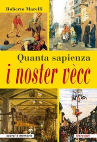 Quanta sapienza i noster vècc - Librerie.coop