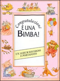 Congratulazioni. È una bimba! - Librerie.coop