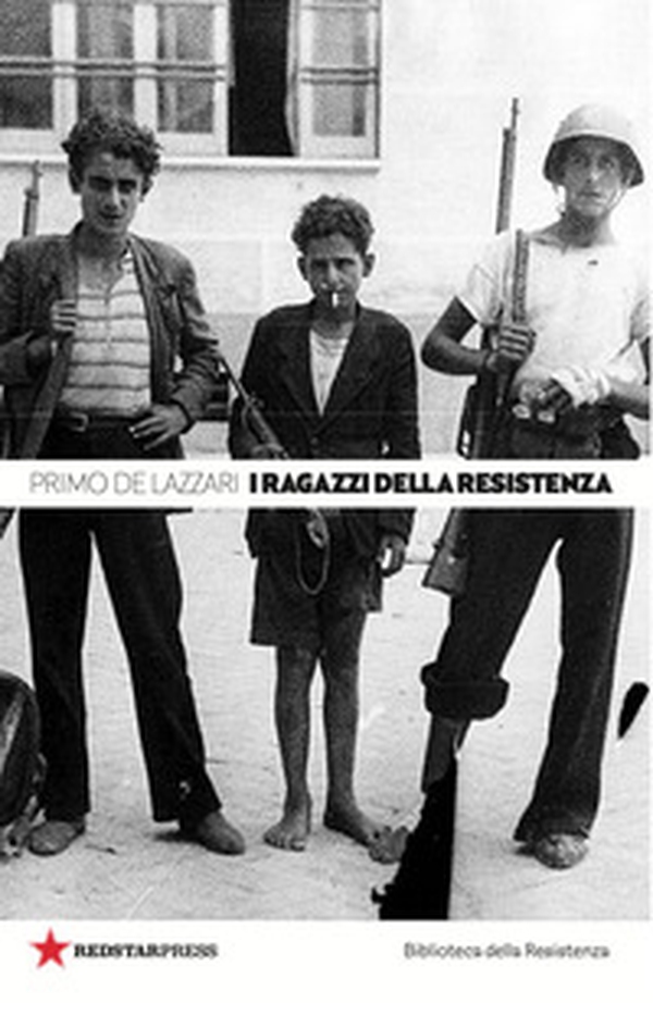 I ragazzi della Resistenza - Librerie.coop