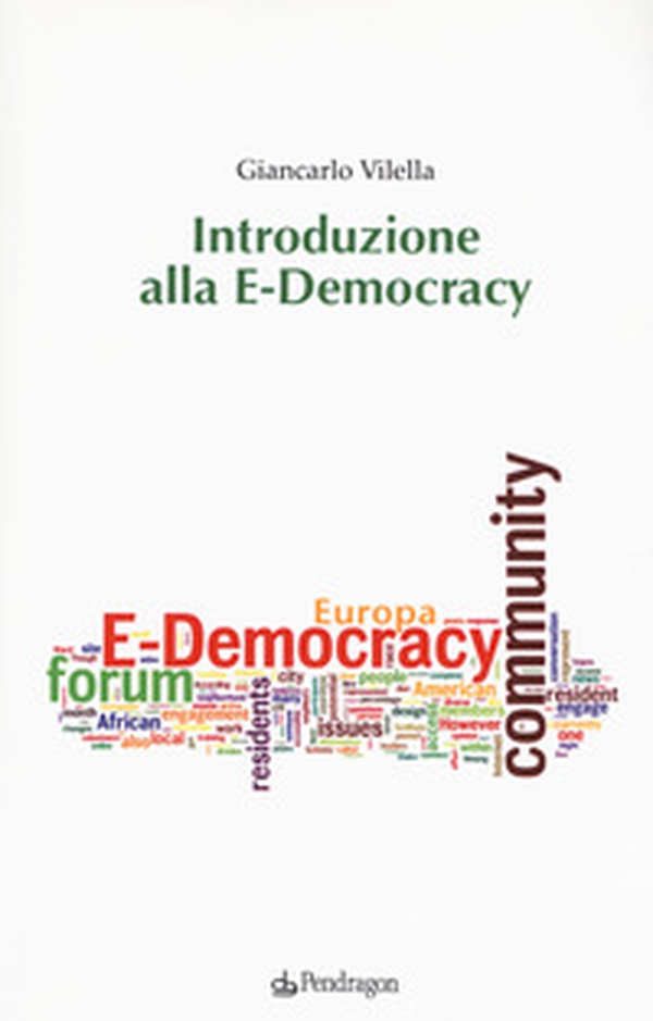 Introduzione alla E-Democracy - Librerie.coop Introduzione alla E-Democracy - Librerie.coop