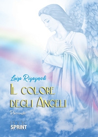 Il colore degli angeli - Librerie.coop