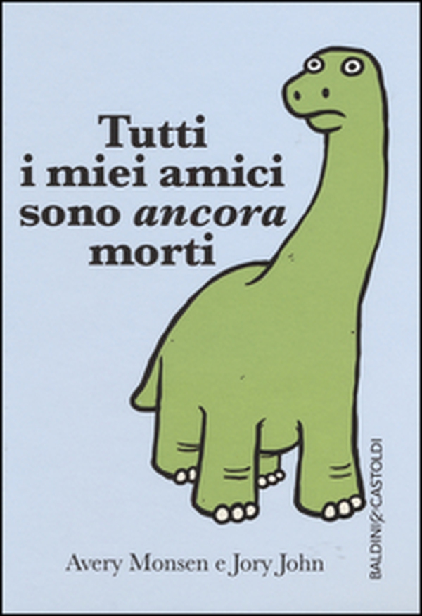 Tutti i miei amici sono ancora morti - Librerie.coop Tutti i miei amici sono ancora morti - Librerie.coop