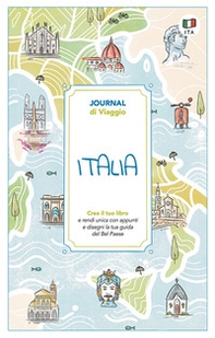 Italia. Journal di viaggio. Crea il tuo libro - Librerie.coop