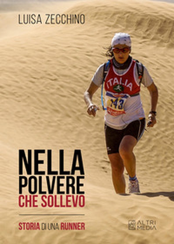 Nella polvere che solevo. Storia di una runner - Librerie.coop Nella polvere che solevo. Storia di una runner - Librerie.coop