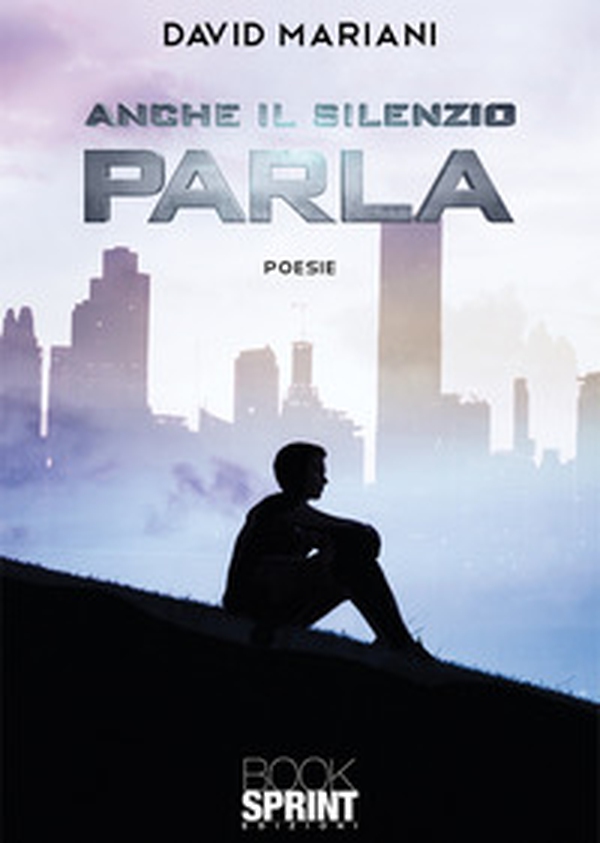 Anche il silenzio parla - Librerie.coop Anche il silenzio parla - Librerie.coop