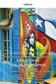 Memorie da due mondi. Storia di Stelita, tra dittature sudamericane e libertà - Librerie.coop Memorie da due mondi. Storia di Stelita, tra dittature sudamericane e libertà - Librerie.coop