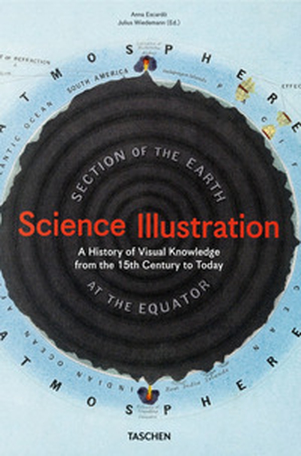 Science illustration. A history of visual knowledge from the 15th century to today. Ediz. italiana, inglese e spagnola - Librerie.coop Science illustration. A history of visual knowledge from the 15th century to today. Ediz. italiana, inglese e spagnola - Librerie.coop