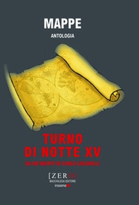 Mappe. Antologia. Turno di Notte XV - Librerie.coop