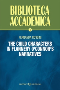 The child characters in Flannery O'Connor's narratives - Librerie.coop