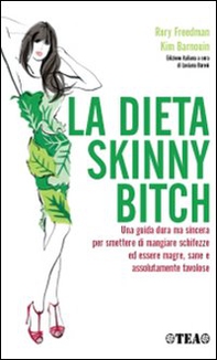 La dieta skinny bitch - Librerie.coop La dieta skinny bitch - Librerie.coop