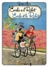 Emilio e il robot-Émile et le Robot - Librerie.coop