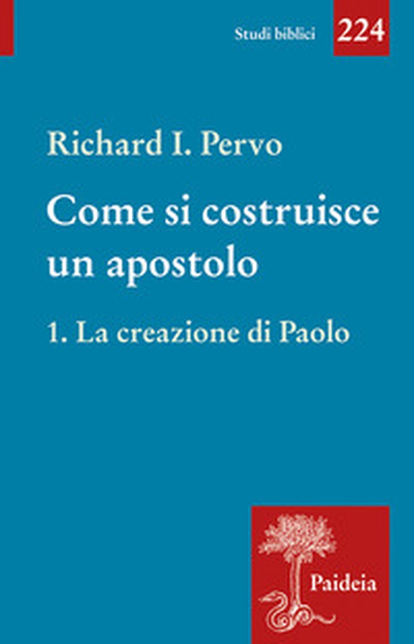 Come si costruisce un apostolo - Vol. 1 - Librerie.coop