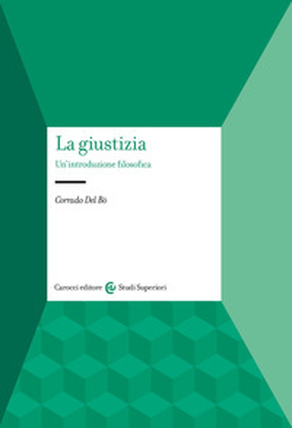 La giustizia. Un'introduzione filosofica - Librerie.coop La giustizia. Un'introduzione filosofica - Librerie.coop