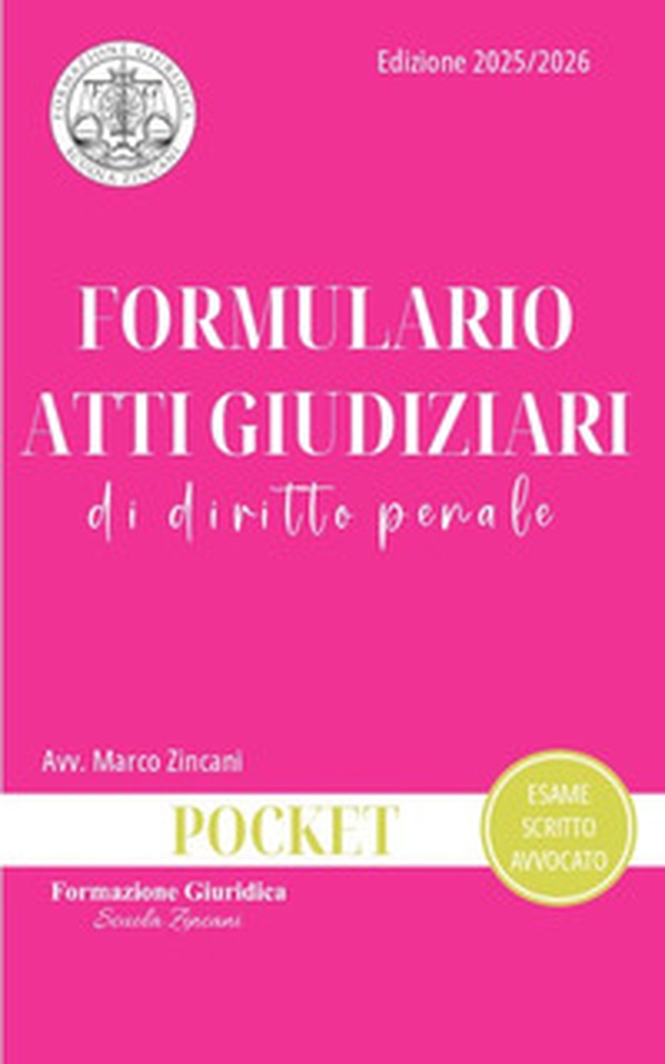 Formulario atti giudiziari di diritto penale - Librerie.coop Formulario atti giudiziari di diritto penale - Librerie.coop