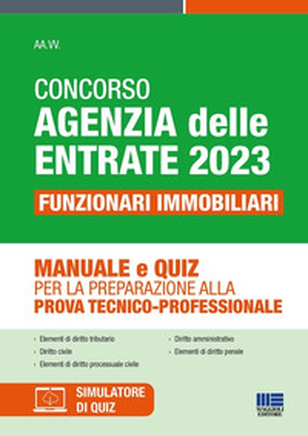 Concorso Agenzia delle Entrate 2023. Funzionari immobiliari. Manuale e quiz per la preparazione alla prova tecnico-professionale - Librerie.coop