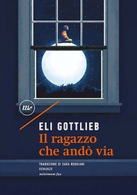 Il ragazzo che andò via - Librerie.coop Il ragazzo che andò via - Librerie.coop