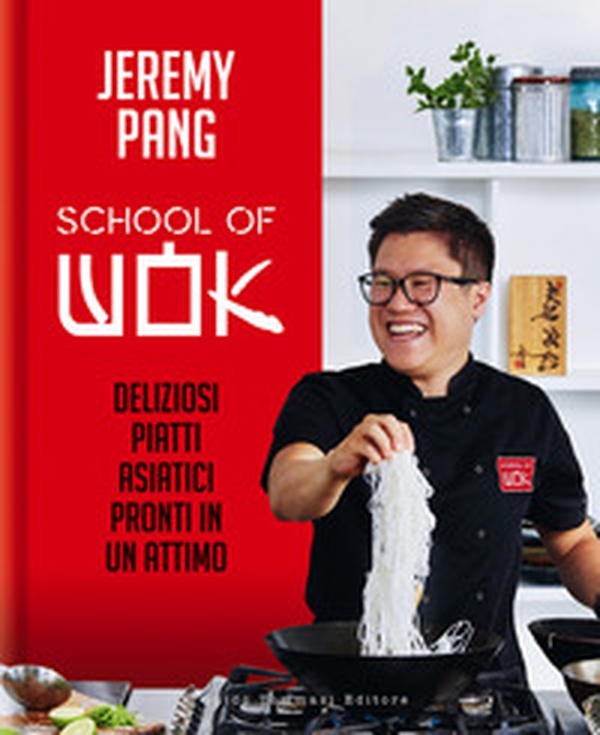 School of wok. Deliziosi piatti asiatici pronti in un attimo - Librerie.coop School of wok. Deliziosi piatti asiatici pronti in un attimo - Librerie.coop