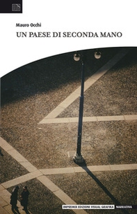 Un paese di seconda mano - Librerie.coop Un paese di seconda mano - Librerie.coop