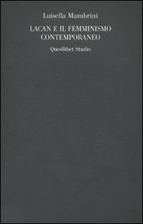 Lacan e il femminismo contemporaneo - Librerie.coop Lacan e il femminismo contemporaneo - Librerie.coop