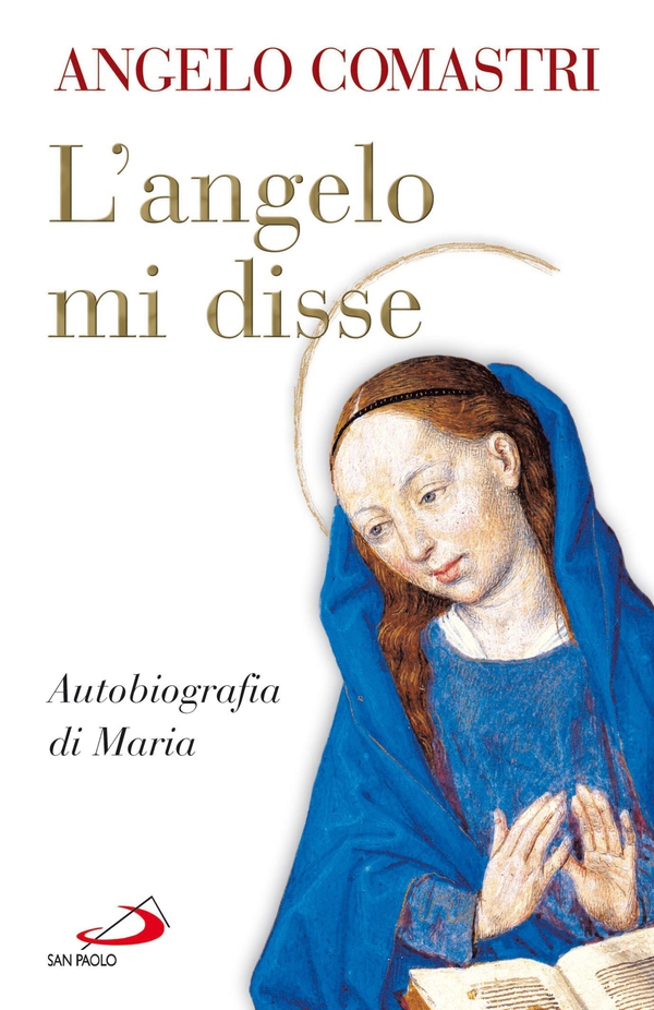 L'Angelo mi disse. Autobiografia di Maria - Librerie.coop L'Angelo mi disse. Autobiografia di Maria - Librerie.coop
