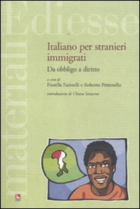 Italiano per stranieri immigrati. Da obbligo a diritto - Librerie.coop