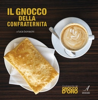 Il gnocco della confraternita - Librerie.coop