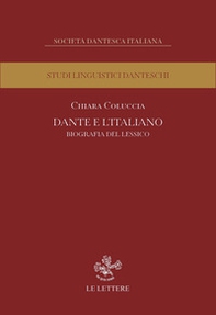 Dante e l'italiano. Biografia del lessico - Librerie.coop