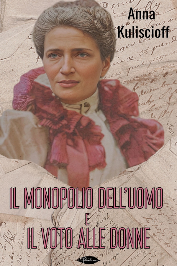 Il monopolio dell'uomo e Il voto alle donne - Librerie.coop