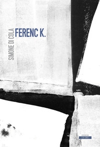 Ferenc K. - Librerie.coop