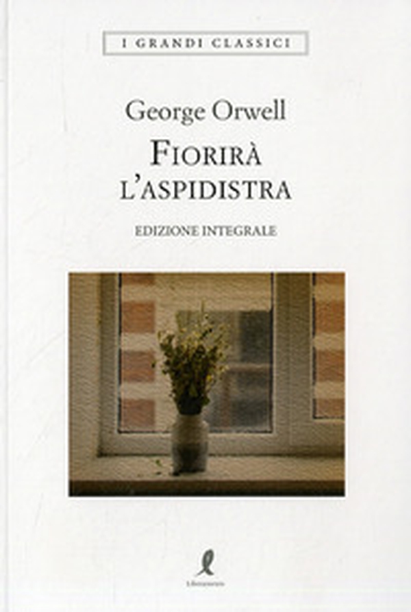 Fiorirà l'aspidistra - Librerie.coop Fiorirà l'aspidistra - Librerie.coop