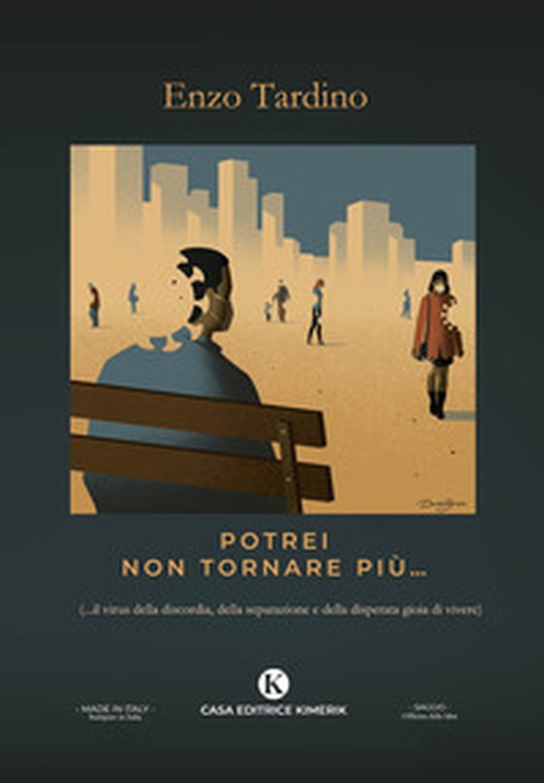 Potrei non tornare più... (...il virus della discordia, della separazione e della disperata gioia di vivere) - Librerie.coop Potrei non tornare più... (...il virus della discordia, della separazione e della disperata gioia di vivere) - Librerie.coop