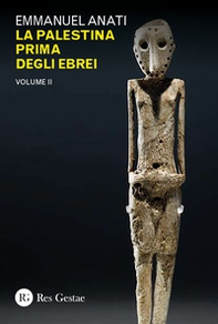 La Palestina prima degli ebrei - Vol. 2 - Librerie.coop