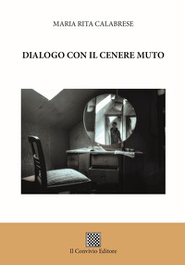 Dialogo con il cenere muto - Librerie.coop Dialogo con il cenere muto - Librerie.coop