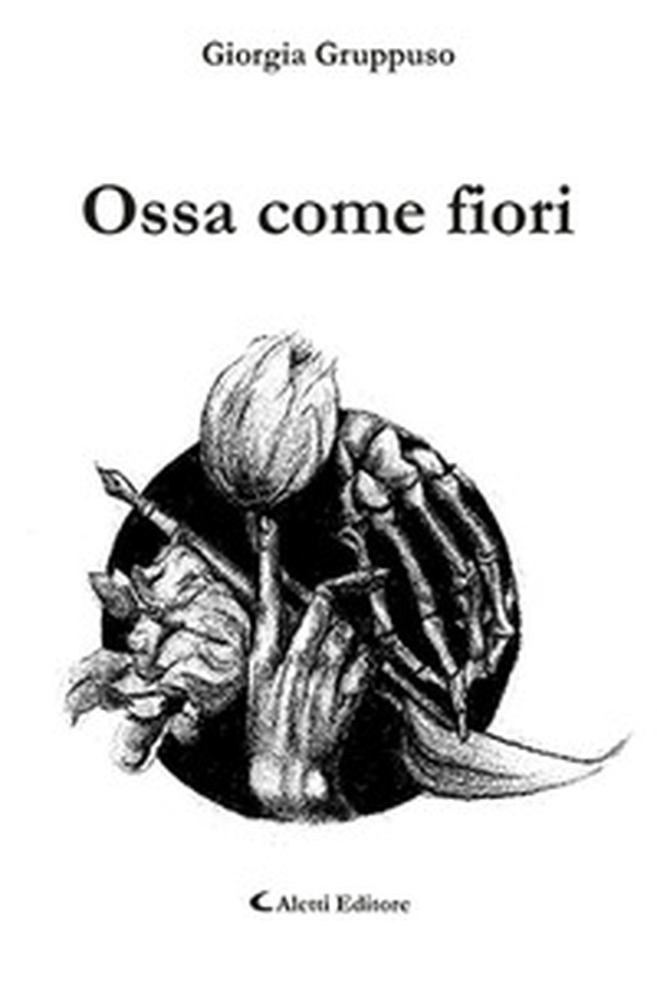 Ossa come fiori - Librerie.coop Ossa come fiori - Librerie.coop