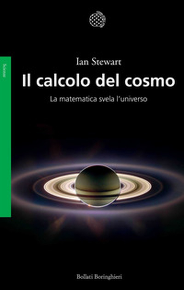 Il calcolo del cosmo. La matematica svela l'universo - Librerie.coop Il calcolo del cosmo. La matematica svela l'universo - Librerie.coop
