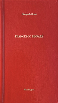 Francesco Binfaré. Ediz. italiana e inglese - Librerie.coop Francesco Binfaré. Ediz. italiana e inglese - Librerie.coop