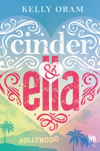 Cinder & Ella. Ediz. italiana - Librerie.coop