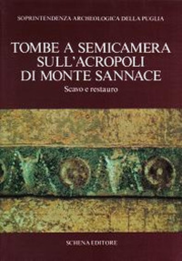Tombe a semicamera sull'acropoli di Monte Sannace - Librerie.coop Tombe a semicamera sull'acropoli di Monte Sannace - Librerie.coop