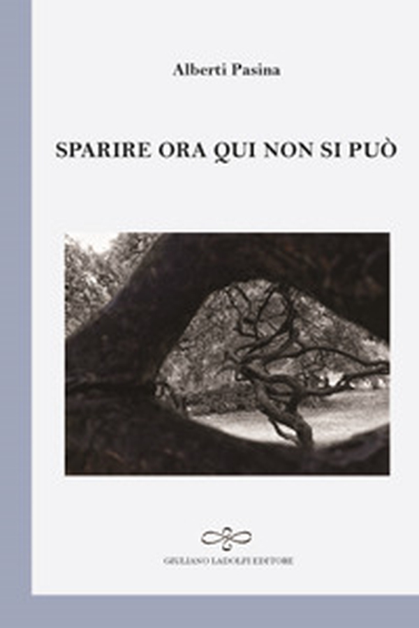 Sparire ora qui non si può - Librerie.coop Sparire ora qui non si può - Librerie.coop