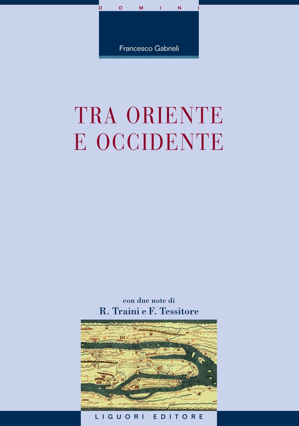 Tra Oriente e Occidente - Librerie.coop Tra Oriente e Occidente - Librerie.coop