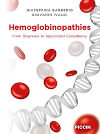 Hemoglobinopathies. From diagnosis to specialized consultancy - Librerie.coop
