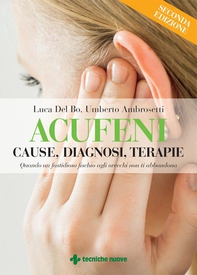 Acufeni  - Cause, diagnosi, terapie - II edizione - Librerie.coop Acufeni  - Cause, diagnosi, terapie - II edizione - Librerie.coop