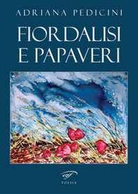 Fiordalisi e papaveri - Librerie.coop