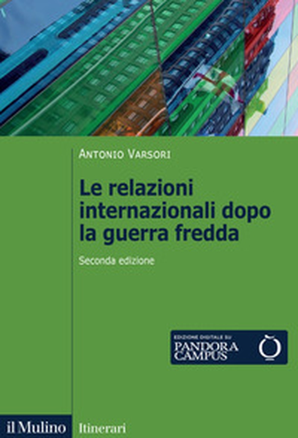 Le relazioni internazionali dopo la guerra fredda. 1989-2022 - Librerie.coop Le relazioni internazionali dopo la guerra fredda. 1989-2022 - Librerie.coop