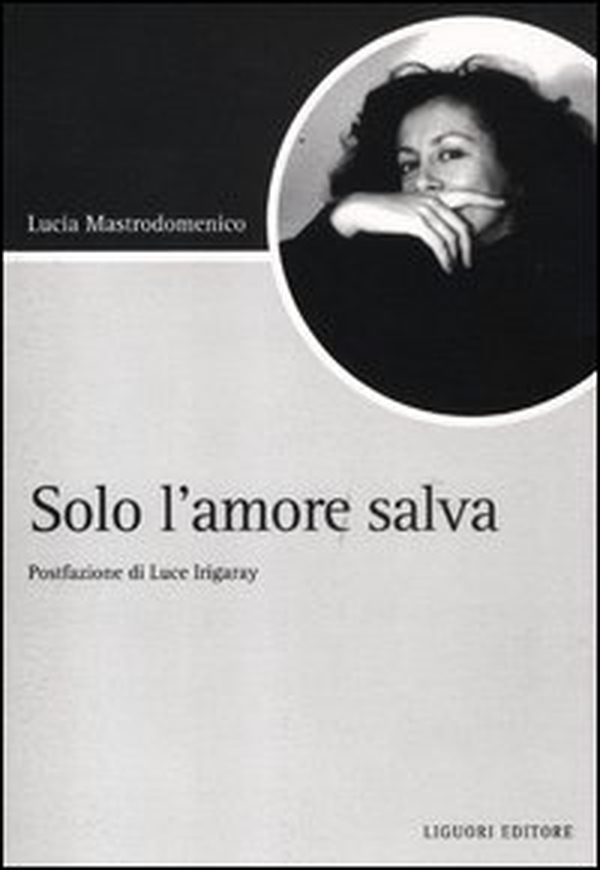 Solo l'amore salva - Librerie.coop Solo l'amore salva - Librerie.coop