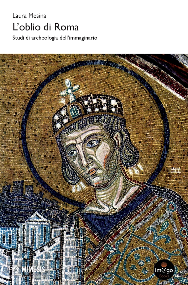 L’oblio di Roma - Librerie.coop