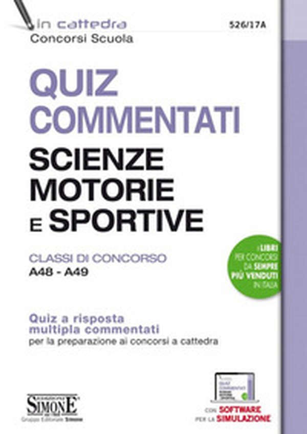 Quiz commentati Scienze motorie e sportive. Classi di concorso A48 - A49. Quiz a risposta multipla commentati per la preparazione ai concorsi a cattedra - Librerie.coop Quiz commentati Scienze motorie e sportive. Classi di concorso A48 - A49. Quiz a risposta multipla commentati per la preparazione ai concorsi a cattedra - Librerie.coop
